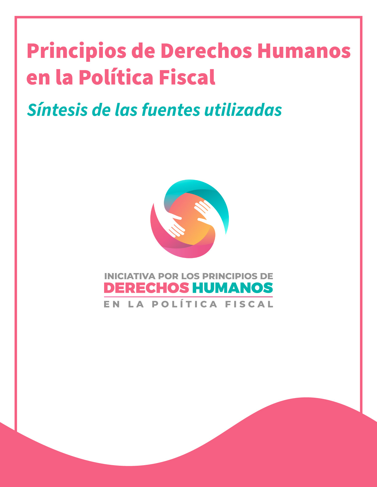 Principios de Derechos Humanos en la Política Fiscal - Síntesis de las fuentes utilizadas